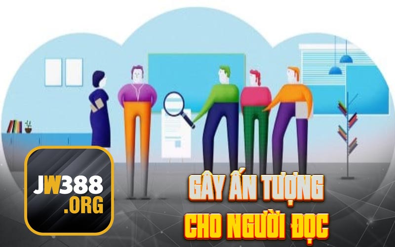 Gây ấn tượng cho người đọc