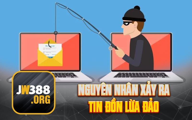 Nguyên nhân xảy ra tin đồn lừa đảo
